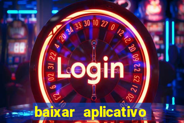 baixar aplicativo de jogos para ganhar dinheiro